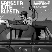 Stress TN - Gangsta With Blasta