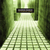 Bianchi, Maurizio - The Testamentary Corridor