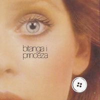 Bijelo Dugme - Bitanga I Princeza (Reissue)