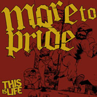 More To Pride - This is Life