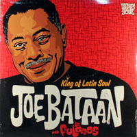 Bataan, Joe - King of Latin Soul