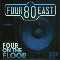 Four80East - Four on the Floor (EP)