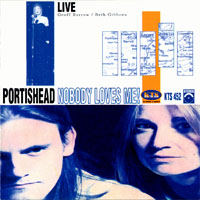 Portishead - Nobody Loves Me!, 1995