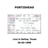 Portishead - 1998.03.26 - Bronco Bowl, Dallas, USA (CD 1)