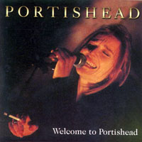 Portishead - Welcome To Portishead