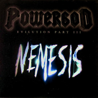 Powergod - Nemesis - Evilution Part III