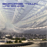 RR Feela - Life Sphere: Bioforge Town - Mixed by RR Feela (CD 1)