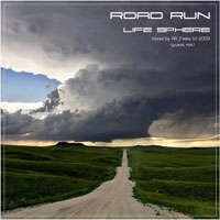 RR Feela - Life Sphere: Road Run - Mixed By Rr Feela (CD 1)