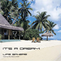 RR Feela - Life Sphere: It's A Dream - Mixed By RR Feela (CD 1)