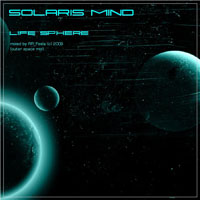 RR Feela - Life Sphere: Solaris Mind - Mixed By RR Feela (CD 1)