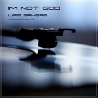 RR Feela - Life Sphere: I'm not God - Mixed By RR Feela (CD 1)