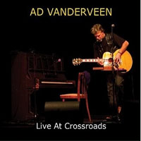 Vanderveen, Ad - Live at Crossroads