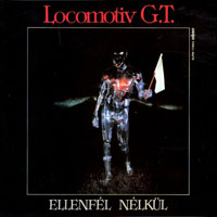 Locomotiv GT - Ellenfel nelkul (LP) [Hungarian language album]