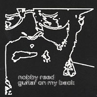Nobby Reed Project - Guitar On My Back
