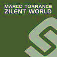 Marco Torrance - Zilent World (EP)