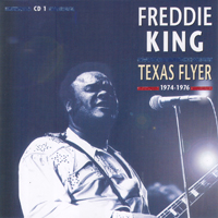 Freddie King - Texas Flyer (CD 2: 1974-1976)