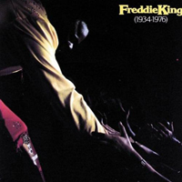 Freddie King - Freddie King (1934 - 1976)