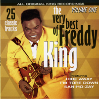 Freddie King - The Very Best Of Freddie King. Vol. I [1960 - 1961]