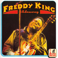 Freddie King - Hideaway [1956 - 1968]