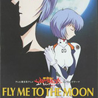 Soundtrack - Anime - Neon Genesis Evangelion: Fly Me To The Moon