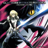 Soundtrack - Anime - Claymore Intimate Persona ~character Song Shuu~