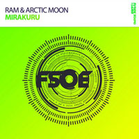 Arctic Moon - RAM & Arctic Moon - Mirakuru (Single) 