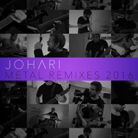 Johari - Metal Remixes 2016
