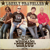 Wisemans Circus - Lonely Traveller