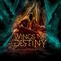Wings Of Destiny - Reborn Immortal (Single)