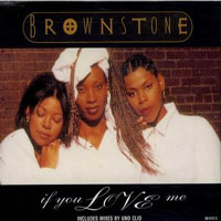 Brownstone (USA) - If You Love Me (EP)