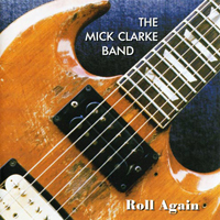 Clarke, Mick - Roll Again