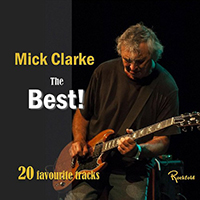 Clarke, Mick - The Best: 20 Favourite Tracks