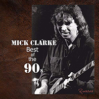 Clarke, Mick - Best Of The 90s