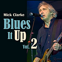 Clarke, Mick - Blues It Up, Vol. 2 (EP)