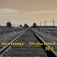Clarke, Mick - Relentless Boogie Pt. 3 (EP)