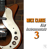 Clarke, Mick - The Instrumentals 3