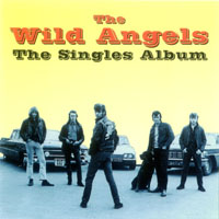 Wild Angels - The Singles Album (LP 2)