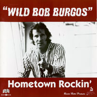 Burgos, Bob - Hometown Rockin'