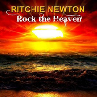 Newton, Ritchie - Rock The Heaven