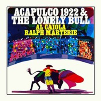 Al Caiola - Acapulco 1922 and The Lonely Bull (LP)