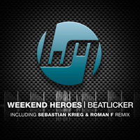 Weekend Heroes - Beatlicker (Single)