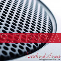 Weekend Heroes - Supernova (Magitman Remix) [Single]