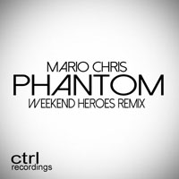 Weekend Heroes - Mario Chris - Phantom (Weekend Heroes Remix) [Single]