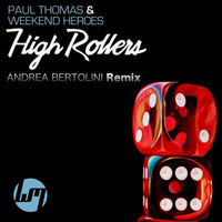 Weekend Heroes - Paul Thomas & Weekend Heroes - High Rollers (Single)