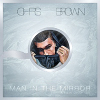 Chris Brown (USA, VA) - Man In The Mirror (Mixtape)
