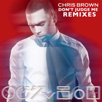 Chris Brown (USA, VA) - Don't Judge Me (Remixes EP)