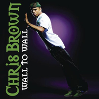 Chris Brown (USA, VA) - Wall to Wall (EP)