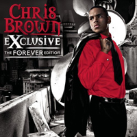 Chris Brown (USA, VA) - Exclusive: The Forever Edition
