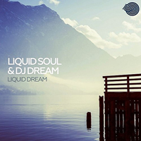 Liquid Soul - Liquid Dream [Single]