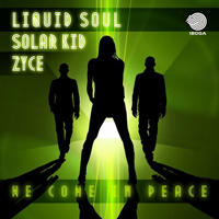 Liquid Soul - We Come in Peace [Single]